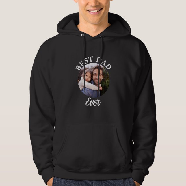 Best Dad Ever Personalised Photo Template Hoodie (Front)