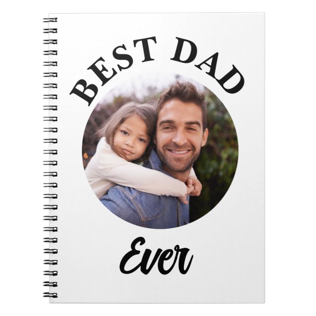 Best Dad Ever Personalised Photo Template Notebook (Front)