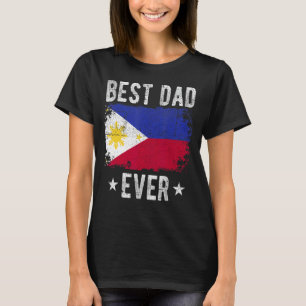 Best Dad Ever Philippines Flag Best Filipino Dad T-Shirt