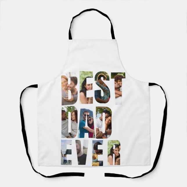 Best Dad Ever | Photo Collage Placeholder Template Apron (Front)