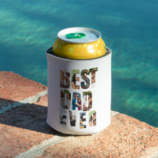 Best Dad Ever | Photo Collage Placeholder Template Can Cooler