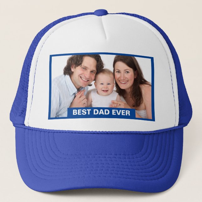 Best Dad Ever Photo Gift Dads Add Text Blue Trucker Hat (Front)