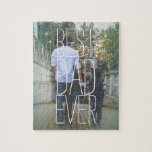 Best Dad Ever Photo Jigsaw Puzzle<br><div class="desc">Cool thin handwritten Best Dad Ever on your custom photo.</div>