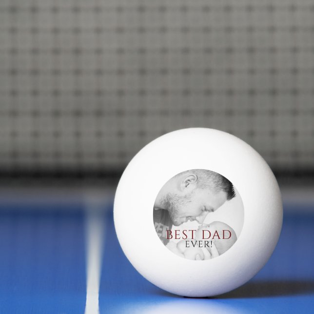 Best Dad Ever Photo Keepsake Father`s Day Ping Pong Ball (Net)