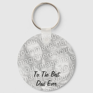 BEST DAD EVER PHOTO KEYCHAIN TEMPLATE