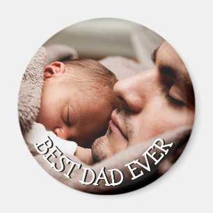 Best Dad Ever Photo Magnet