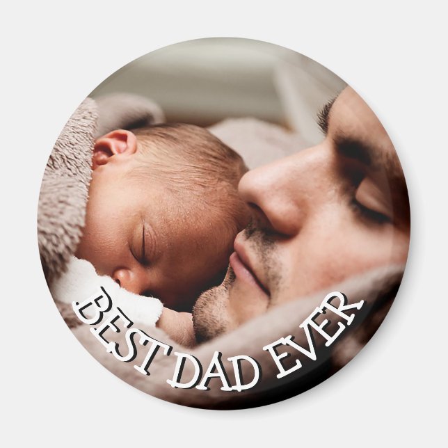 Best Dad Ever Photo Magnet (Front)