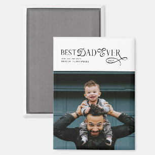 Best Dad Ever Photo Modern Fathers Day Gifts Magnet