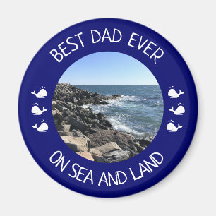 Best Dad Ever Photo of Blue Ocean Magnet