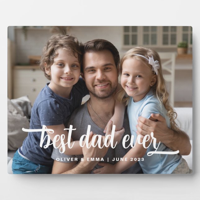 Best Dad Ever Photo Plaque (Front)