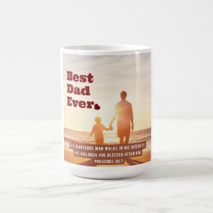 Best Dad Ever Proverbs 20:7 Christian Bible Verse Coffee Mug