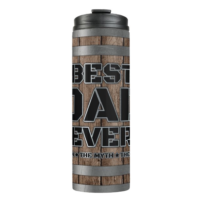 Best Dad Ever Quote On Rustic Wooden Background Thermal Tumbler (Front)