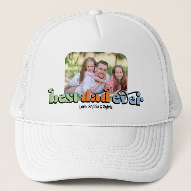 Best Dad Ever Retro Text Photo Trucker Hat (Front)