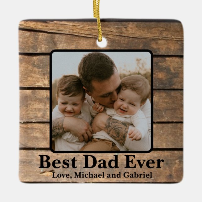 Best Dad Ever Rustic distressed Barn Wood pattern Ceramic Ornament (Front)