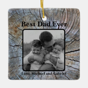 Best Dad Ever Rustic distressed Tree bark pattern  Ceramic Ornament