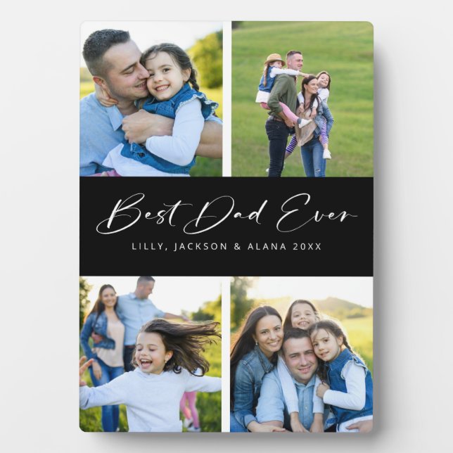 Best Dad Ever Script Black 4 Photo Collage Plaque (Front)