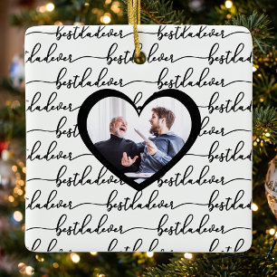 Best Dad Ever Script Black White Photo Ceramic Ornament