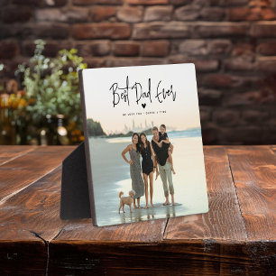 Best Dad Ever Script Photo Plaque