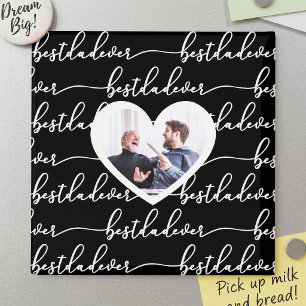 Best Dad Ever Script White Black Photo Magnet