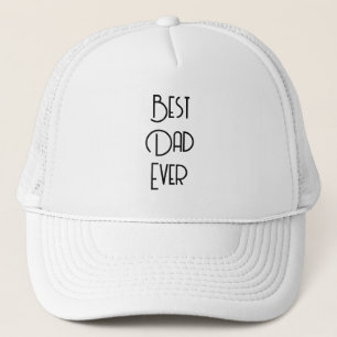 Best Dad Ever Simple Calligraphy Trucker Hat