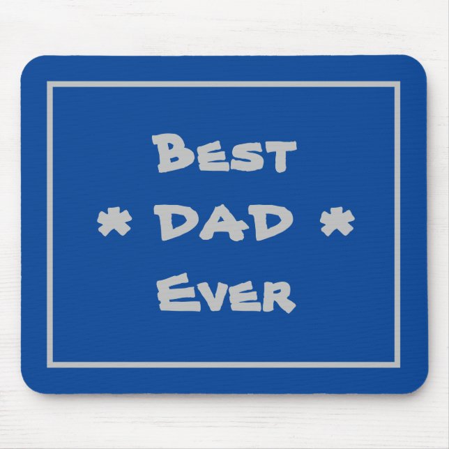 Best Dad Ever Simple Elegant Modern Blue & Grey Mouse Pad (Front)