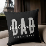 Best Dad Ever Since 20XX Modern Simple Preppy Cushion<br><div class="desc">This simple and modern design is composed of san serif typography.</div>