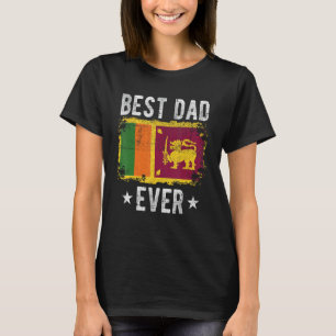 Best Dad Ever Sri Lanka Flag Best Sri Lankan Dad T-Shirt
