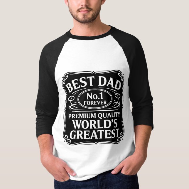 Best Dad Ever T-Shirt (Front)