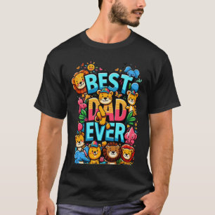 Best Dad Ever T-Shirt