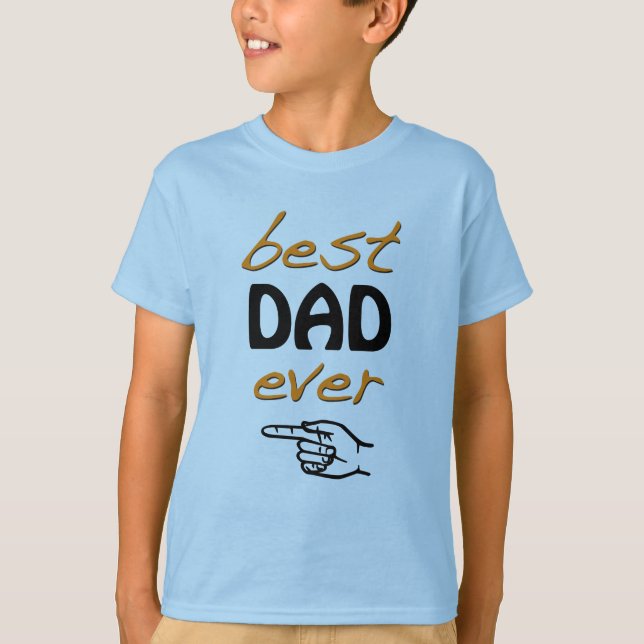 Best Dad Ever T-Shirt (Front)