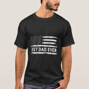 BEST DAD EVER T-Shirt