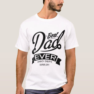 Best Dad Ever T-Shirt
