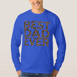 BEST DAD EVER. T-Shirt