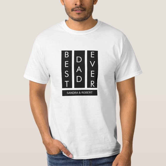 Best Dad Ever T-Shirt (Front)