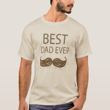 "Best Dad Ever" T-Shirt Perfect Father's Day Gift