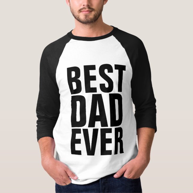 BEST DAD EVER T-shirts (Front)