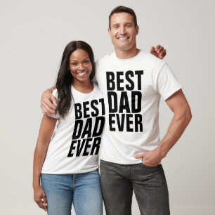 BEST DAD EVER T-shirts & sweatshirts