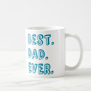 Best Dad Ever Text Design Coffee Mug