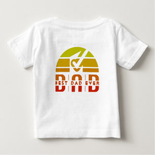 Best Dad Ever: The Man, The Myth, The Legend Baby T-Shirt