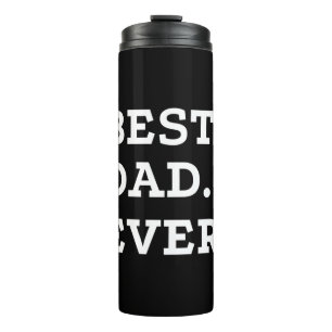Best Dad Ever Thermal Tumbler