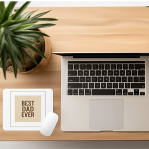 Best Dad Ever 🖤 – Thoughtful Gift for Fathers Day Mouse Pad