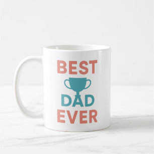 Best Dad Ever Trophy Mug Father’s Day