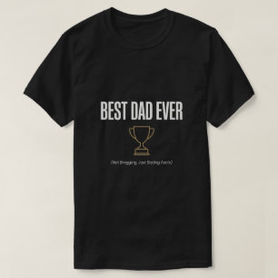 Best Dad Ever Trophy Shirt - Best Father Day Gifts