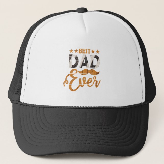 Best Dad Ever  Trucker Hat (Front)