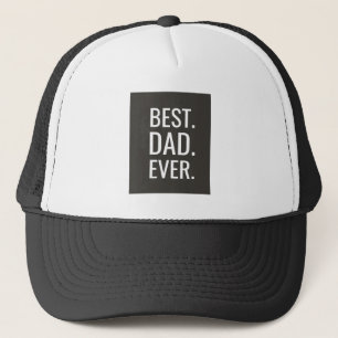 BEST DAD EVER TRUCKER HAT