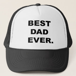 BEST DAD EVER TRUCKER HAT