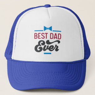 Best Dad Ever Trucker Hat