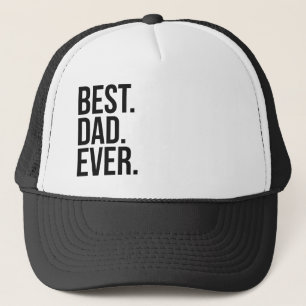 Best Dad Ever Trucker Hat
