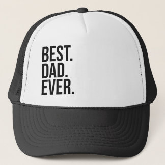 Best Dad Ever Trucker Hat