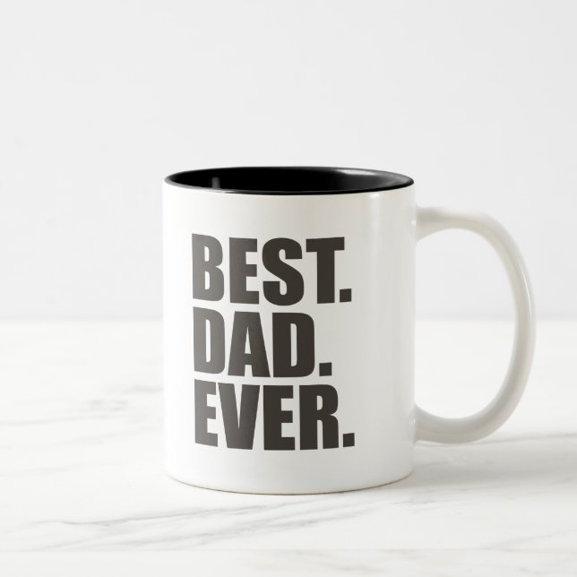 Best. Dad. Ever. Two-Tone Coffee Mug (Right)
